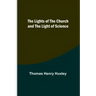 The Lights of the Church and the Light of Science