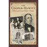 The Cooper-Hewitt Dynasty of New York