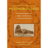 The Emergence of the Moundbuilders: The Archaeology of Tribal Societies in Southeastern Ohio