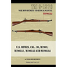 U.S. RIfles, Cal. 30, M1903, M1903A1, M1903A3, M1903A4