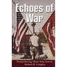 Echoes of War: Inspirational Poems for the fallen