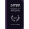 The Utter Extinction of Slavery an Object of Scripture Prophecy: A Lecture the Substance of Which was Delivered at the Annual Meeting of the Chelmsfor