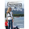 Passports and Pacifiers: Traveling the World, One Tantrum at a Time