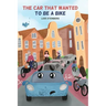 The Car That Wanted to be a Bike