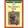 The Catcher's Mask