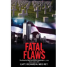 Fatal Flaws: Book 1: 1914 - 1945