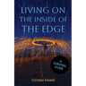 Living on the Edge of the Inside: A Survival Guide