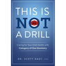 This Is Not a Drill: Caring for Your Oral Health with Category of One Dentistry
