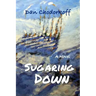 Sugaring Down