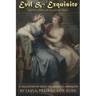 Evil & Exquisite: Reflections On Helen of Troy And Other Essays On Classical Antiquity