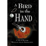 A Bird in the Hand: A Tale of Revenge