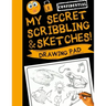 My Secret Scribblings and Sketches!: Drawing Pad & Sketch Book for Boys and Girls (Kids Sketchbook)