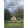 You're: Healing Broken Hearts in Huntersville
