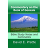 Commentary on the Book of Genesis: Bible Study Notes and Comments