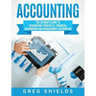 Accounting: The Ultimate Guide to Accounting Principles, Financial Accounting and Management Accounting