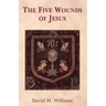 The Five Wounds of Jesus