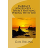 Embrace Loneliness - There's Nothing Wrong With YOu