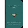 St. John's Gospel (1885)