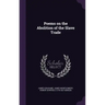 Poems on the Abolition of the Slave Trade