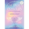 Superpowers: A Journey to Self-Health