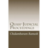 Quasi-Judicial Proceedings: Under the Indian Legal Framework