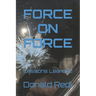 Force-On-Force: Lessons Learned