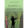 Shawn of Sherwood