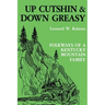 Up Cutshin and Down Greasy-Pa
