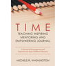 Time---Teaching Inspiring Mentoring and Empowering Journal: A Journal of Encouragement and Inspiration for Early Childhood Educators