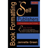 Book Formatting for Self-Publishers, a Comprehensive How-To Guide (Mac Edition 2020): Easily format print books and eBooks with Microsoft Word for Kin