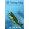 High Percentage Fishing: A Statistical Approach To Improving Catch Rates