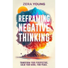 Reframing Negative Thinking