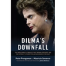 Dilma's Downfall: The Impeachment of Brazil's First Woman President and the Pathway to Power for Jair Bolsonaro's Far-Right