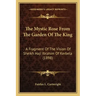 The Mystic Rose From The Garden Of The King: A Fragment Of The Vision Of Sheikh Haji Ibrahim Of Kerbela (1898)