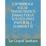 Cambridge Igcse Mathematics [0606] Fully Solved Past Paper 1& 2 [Variant 1]