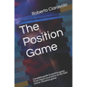 The Position Game: Complete guide to position game: From theory to practice on the field Extras: Situation games