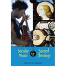 Secular Music and Sacred Theology