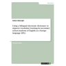 Using a bilingual electronic dictionary to improve vocabulary learning for secondary school students of English as a foreign language (EFL)