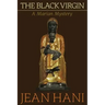 The Black Virgin: A Marian Mystery
