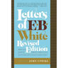 Letters of E. B. White