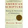 American Scripture: Making the Declaration of Independence