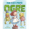 How to Be a Proper Ogre