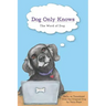 Dog Only Knows: The Word of Dog