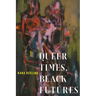 Queer Times, Black Futures
