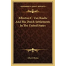 Albertus C. Van Raalte and His Dutch Settlements in the United States