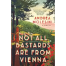 Not All Bastards Are from Vienna