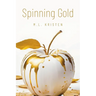 Spinning Gold