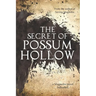 The Secret of Possum Hollow