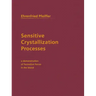 Sensitive Crystallization Processes: A Demonstration of Formative Forces in the Blood