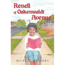 Renell of Oakenwaldt Avenue